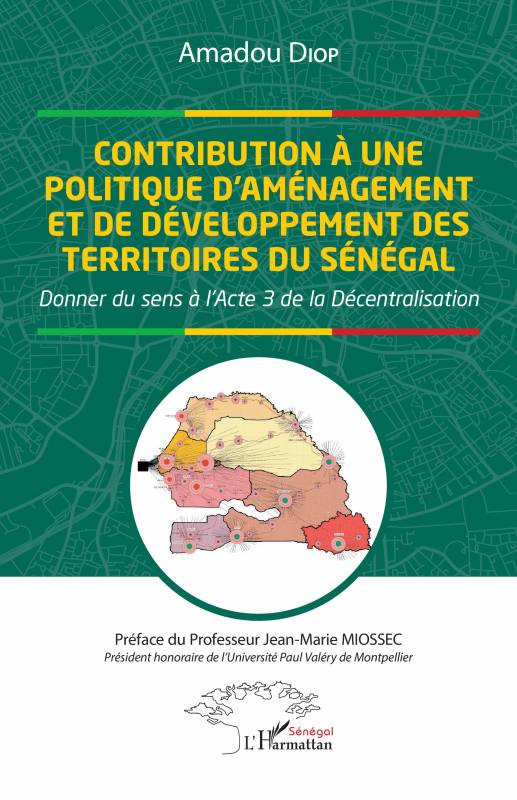 Contribution à une politique d'aménagement et de développement des territoires du Sénégal