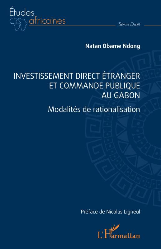 Investissement direct étranger et commande publique au Gabon