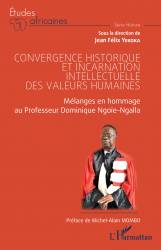 Convergence historique et incarnation intellectuelle des valeurs humaines