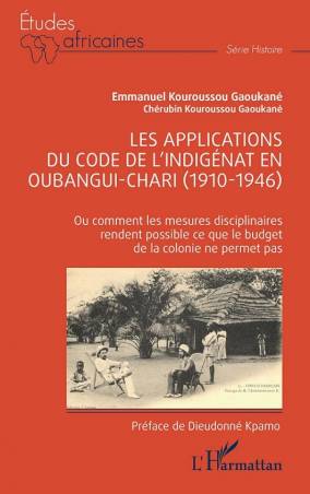Les applications du code de l'indigénat en Oubangui-Chari (1910-1946)