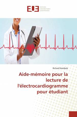 Aide-mémoire pour la lecture de l'électrocardiogramme pour étudiant