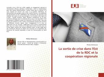 La sortie de crise dans l'Est de la RDC et la coopération régionale