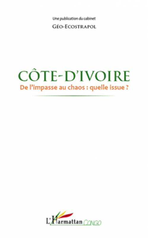 Côte d'Ivoire de l'impasse au chaos : quelle issue ?