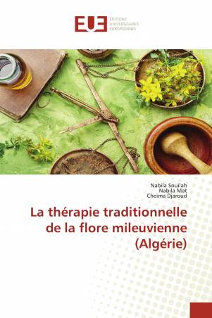 La thérapie traditionnelle de la flore mileuvienne (Algérie)