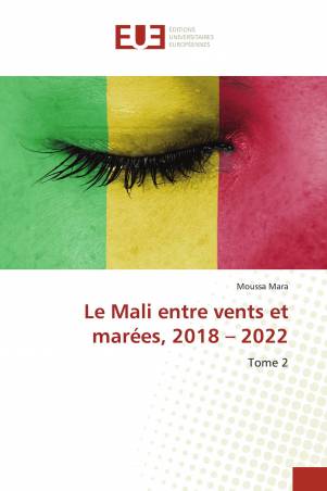 Le Mali entre vents et marées, 2018 – 2022