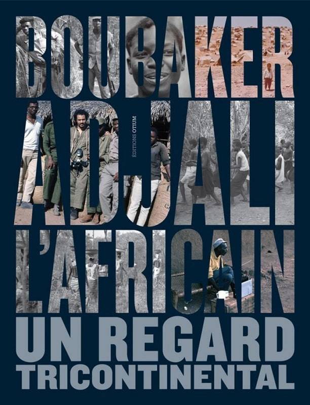 Boubaker Adjali l’Africain : un regard tricontinental