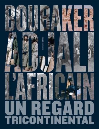 Boubaker Adjali l’Africain : un regard tricontinental