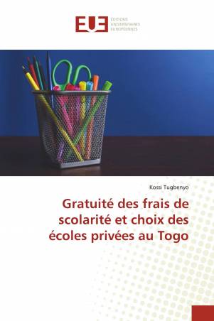 Gratuité des frais de scolarité et choix des écoles privées au Togo