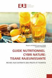 GUIDE NUTRITIONNEL CYBRI NATURE: TISANE RAJEUNISSANTE