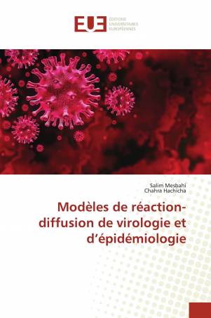 Modèles de réaction-diffusion de virologie et d’épidémiologie