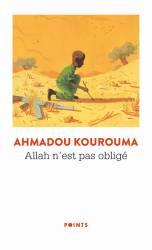 Allah n'est pas obligé Ahmadou Kourouma