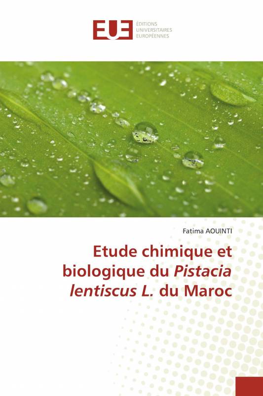 Etude chimique et biologique du Pistacia lentiscus L. du Maroc