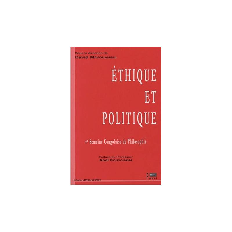Ethique et Politique. 5e semaine congolaise de philosophie