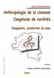 Anthropologie de la chanson congolaise de variétés Abel Kouvouama