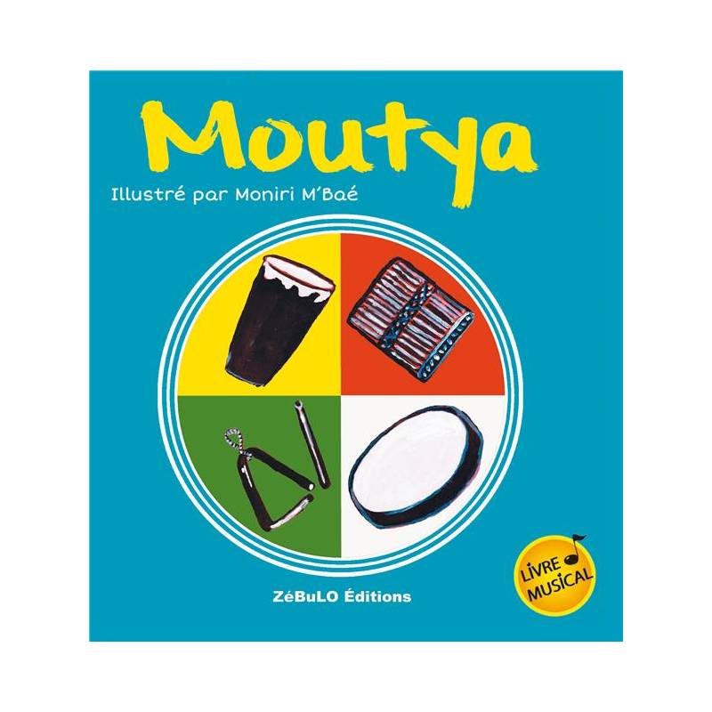 Moutya, livre musical illustré Moniri M'Bae