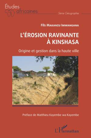 L'érosion ravinante à Kinshasa