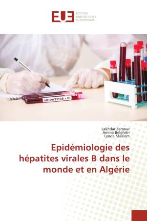 Epidémiologie des hépatites virales B dans le monde et en Algérie
