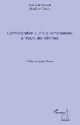 L'administration publique camerounaise à l'heure des réformes