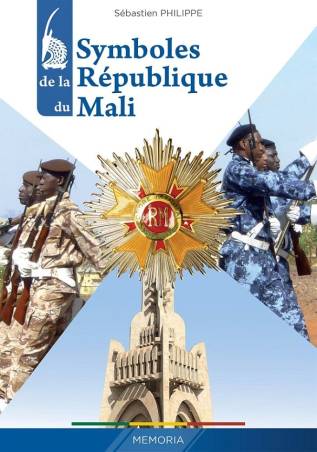 Symboles de la République du Mali Sébastien Philippe