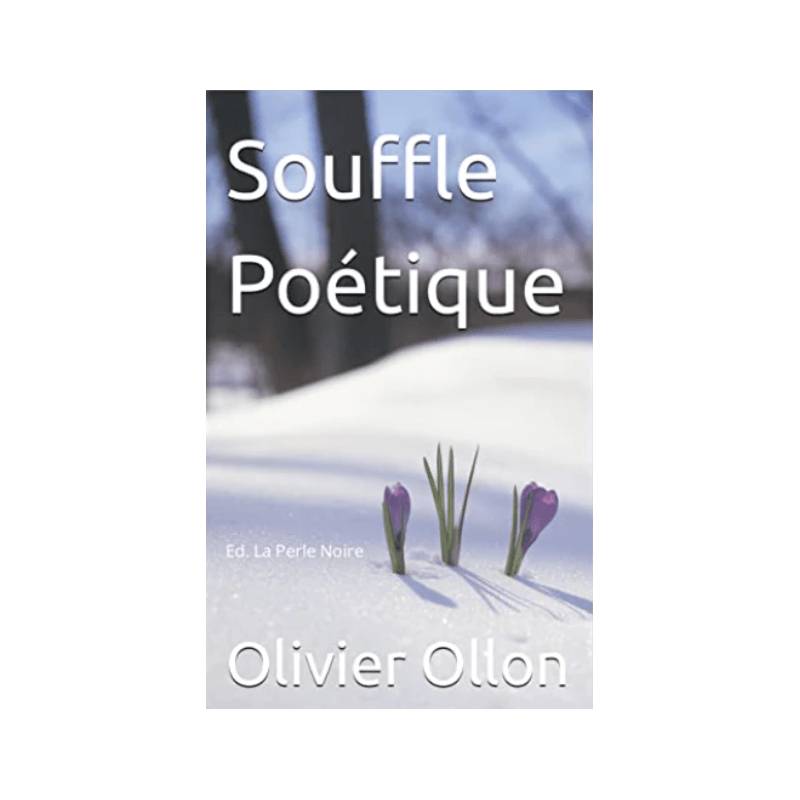 Souffle Poétique Olivier Ollon