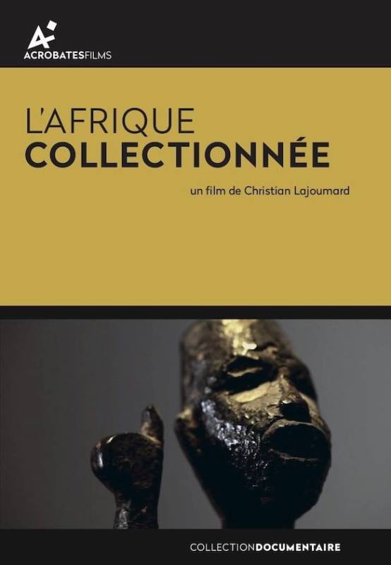 L’Afrique Collectionnée de Christian Lajoumard L’Afrique Collectionnée de Christian Lajoumard