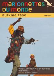 Dans la Cour des Marionnettistes du Burkina