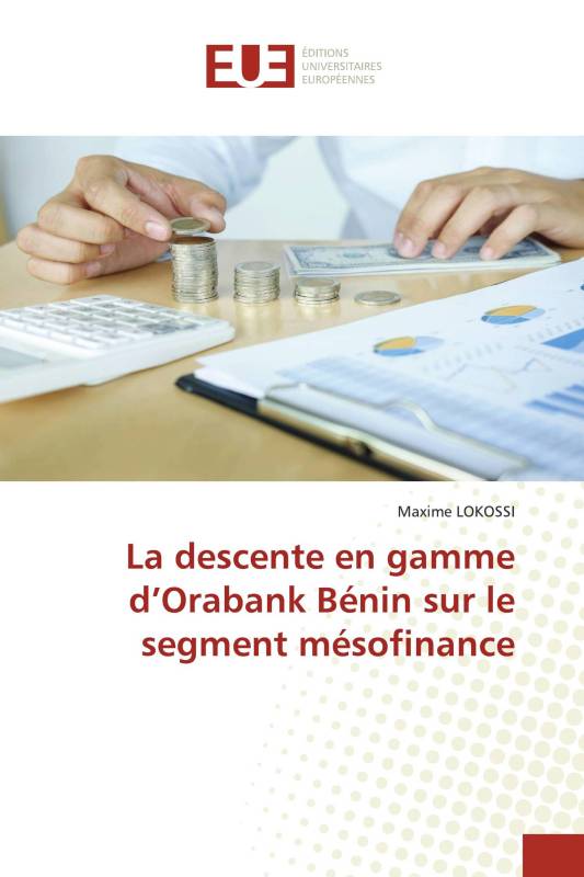 La descente en gamme d’Orabank Bénin sur le segment mésofinance