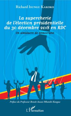 La supercherie de l'élection présidentielle du 30 décembre 2018 en RDC