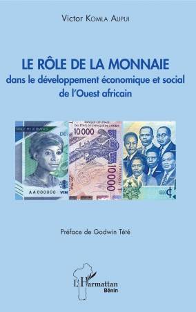 Le rôle de la monnaie dans le développement économique et social de l'Ouest africain