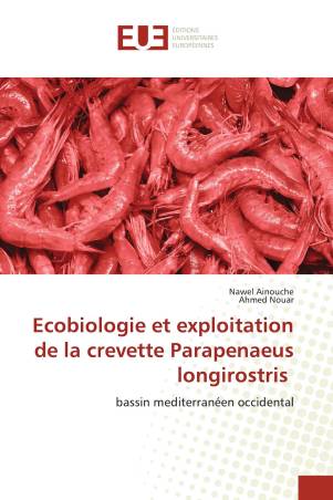 Ecobiologie et exploitation de la crevette Parapenaeus longirostris