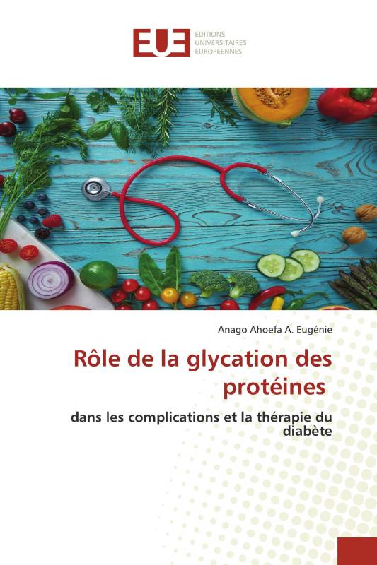 Rôle de la glycation des protéines