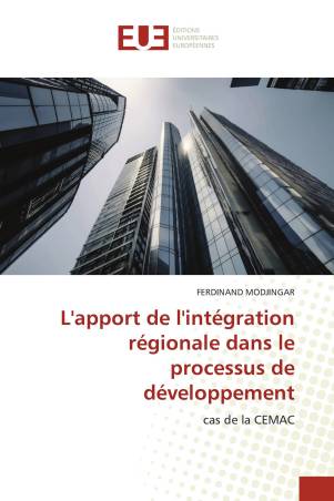 L'apport de l'intégration régionale dans le processus de développement