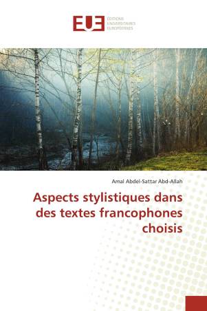 Aspects stylistiques dans des textes francophones choisis