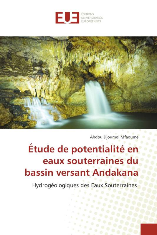 Étude de potentialité en eaux souterraines du bassin versant Andakana