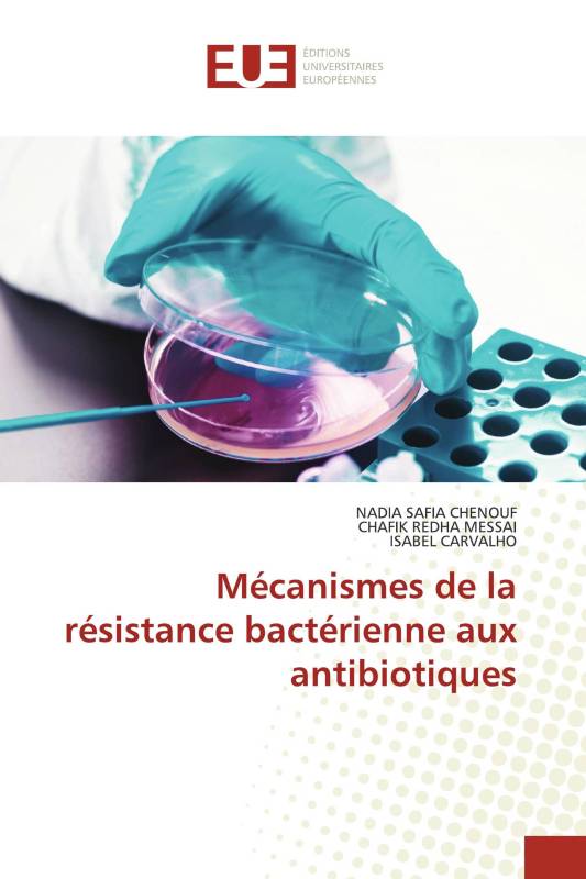 Mécanismes de la résistance bactérienne aux antibiotiques