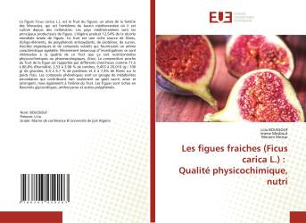 Les figues fraiches (Ficus carica L.) : Qualité physicochimique, nutri
