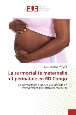 La surmortalité maternelle et périnatale en RD Congo