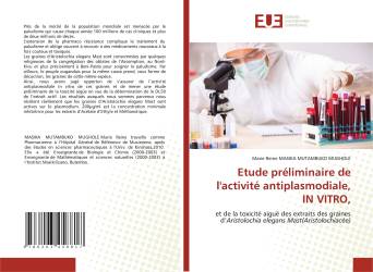 Etude préliminaire de l'activité antiplasmodiale, IN VITRO,