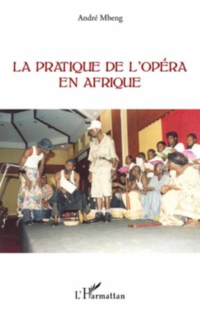 La pratique de l&#039;opéra en Afrique