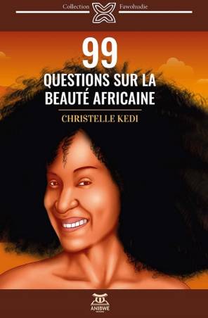 99 questions sur la beauté africaine Christelle Kedi