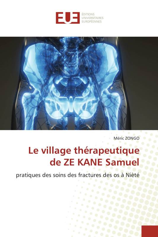 Le village thérapeutique de ZE KANE Samuel
