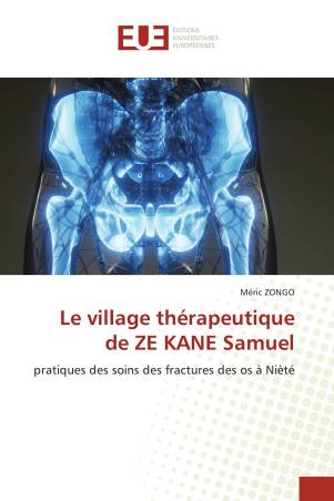 Le village thérapeutique de ZE KANE Samuel