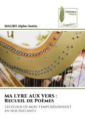 MA LYRE AUX VERS : Recueil de Poèmes