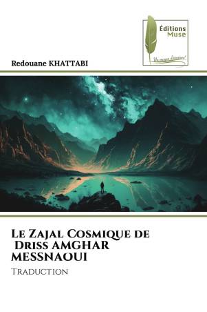 Le Zajal Cosmique de Driss AMGHAR MESSNAOUI