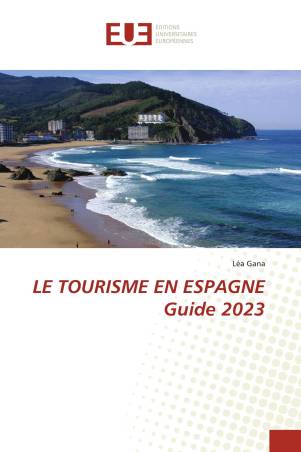 LE TOURISME EN ESPAGNE Guide 2023