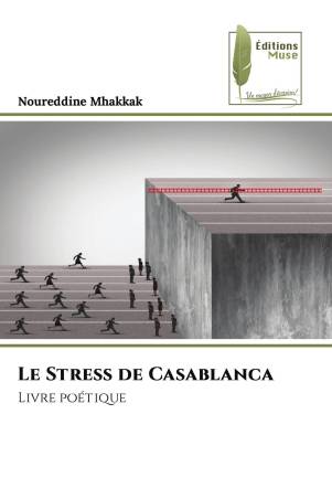 Le Stress de Casablanca