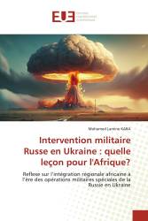 Intervention militaire Russe en Ukraine : quelle leçon pour l'Afrique?