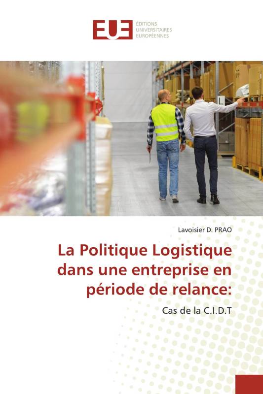 La Politique Logistique dans une entreprise en période de relance: