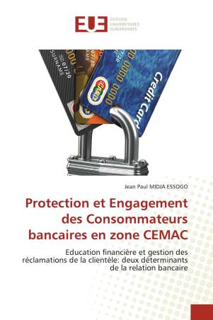 Protection et Engagement des Consommateurs bancaires en zone CEMAC