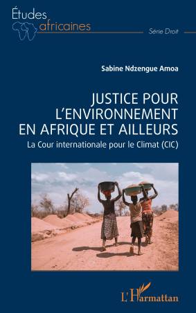 Justice pour l'environnement en Afrique et ailleurs